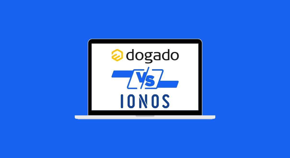 Dogado vs. IONOS - Vergleich der Hosting Giganten