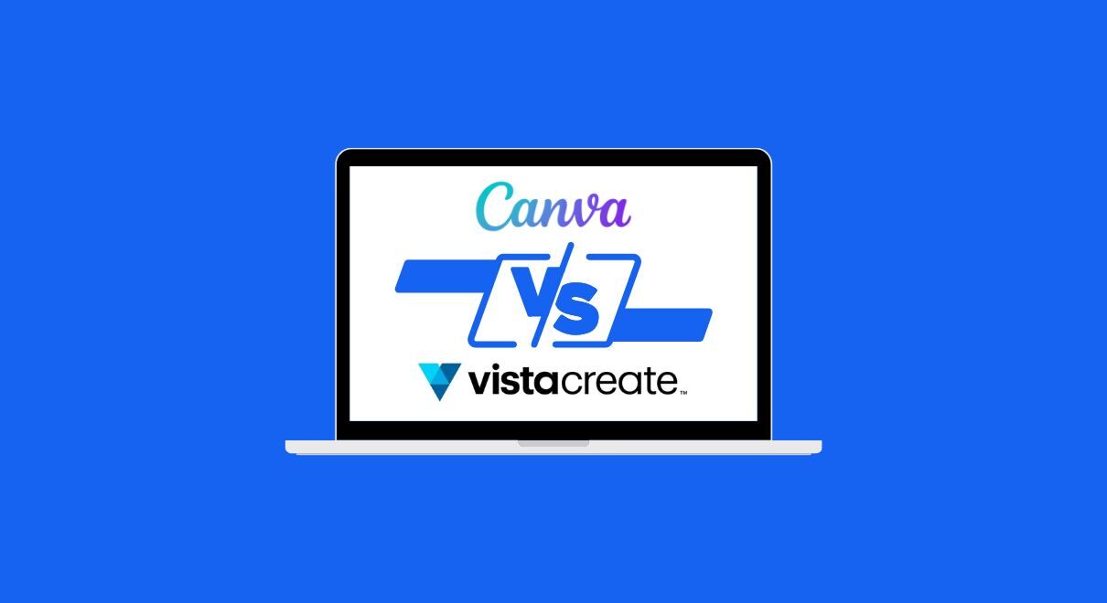 Canva vs. VistaCreate - Was ist das beste Designtool für Dich?