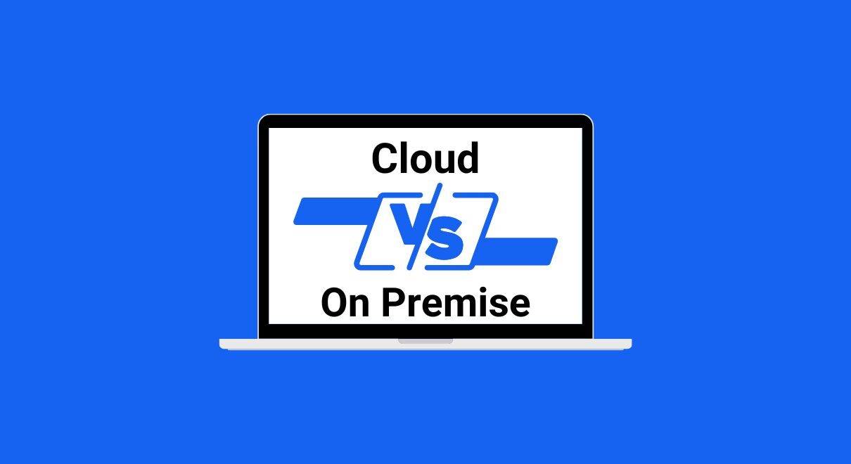 Cloud vs. On Premise - Vergleich der Softwaremodelle