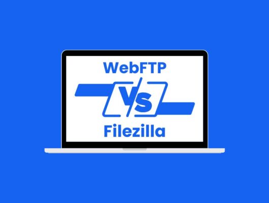 WebFTP vs. Filezilla: Ist klassische FTP Software noch zeitgemäß?