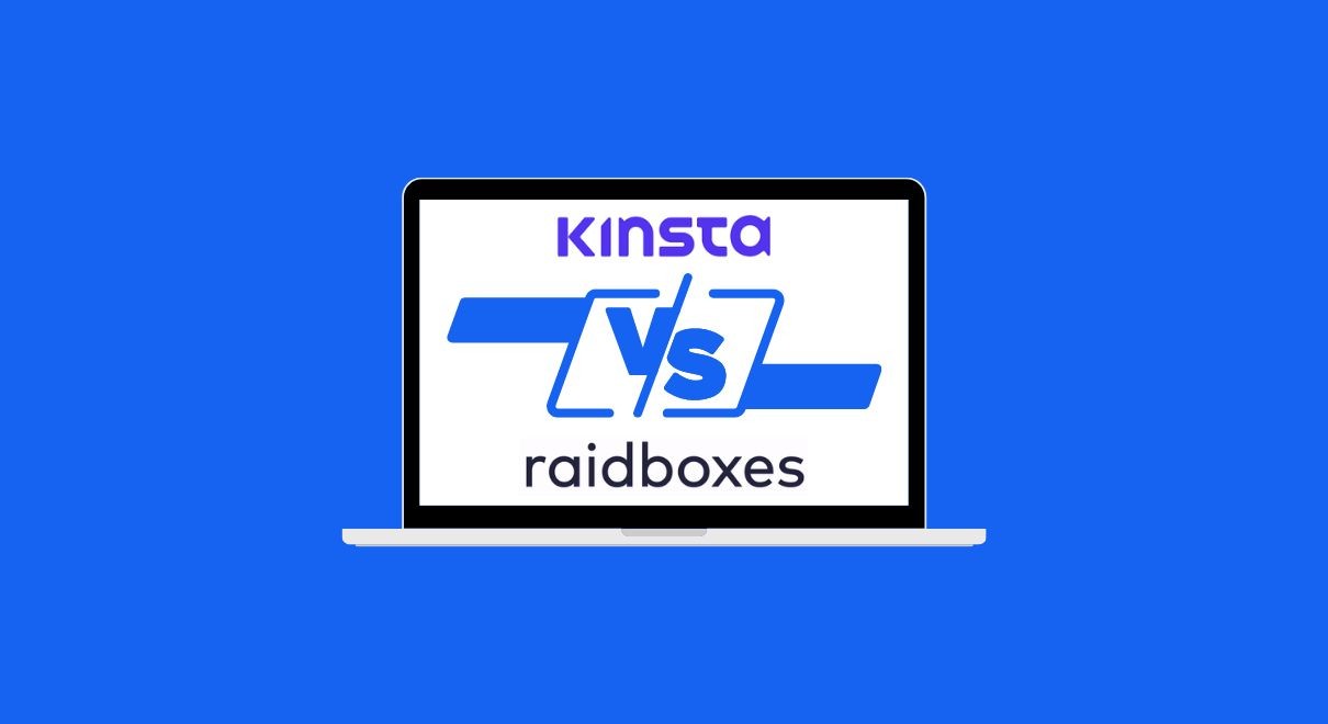 Kinsta vs. Raidboxes - Wer ist der beste WordPress Hoster?